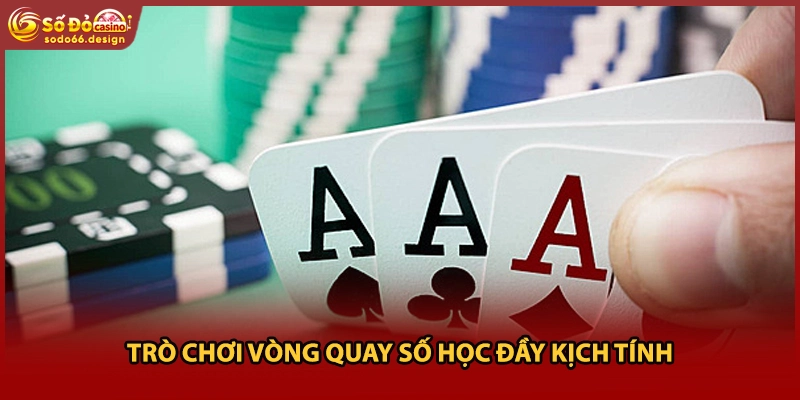 Trò chơi vòng quay số học đầy kịch tính